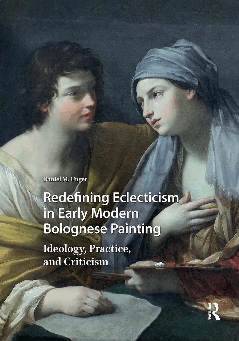 Daniel M. Unger - Redefining Eclecticism in Early Modern Bolognese Painting, Häftad. Tillgänglighet: Lägg i varukorg