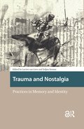 Trauma and Nostalgia