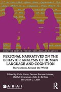 Personal Narratives on the Behavior Analysis of Human Language and Cognition