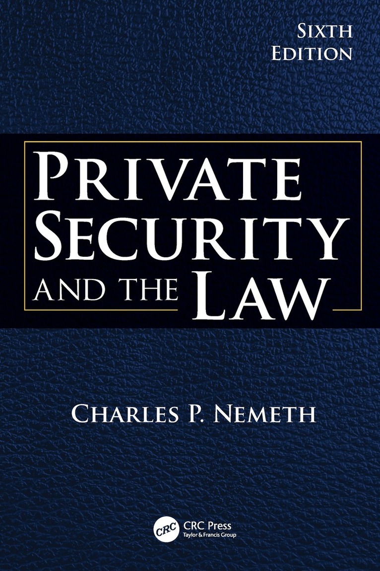 Charles P. Nemeth - Private Security and the Law, Inbunden. Tillgänglighet: Kommande