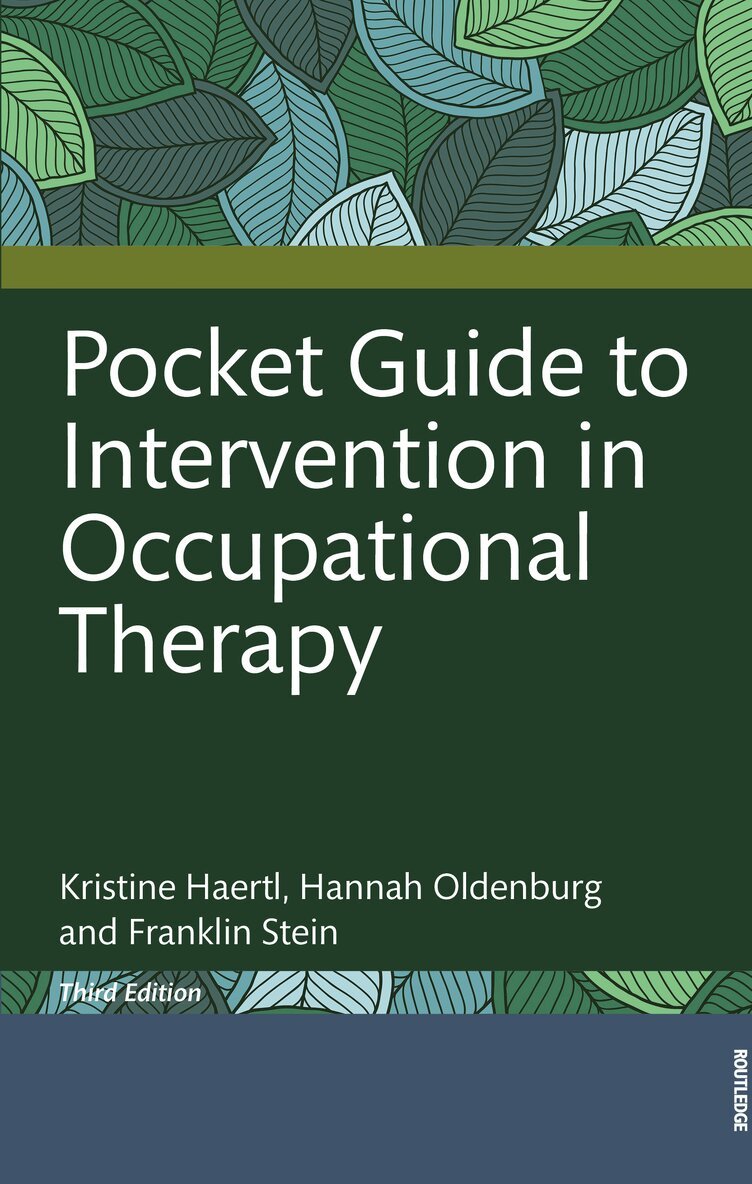 Kristine Haertl, Hannah Oldenburg, Franklin Stein - Pocket Guide to Intervention in Occupational Therapy, Häftad. Tillgänglighet: Kommande
