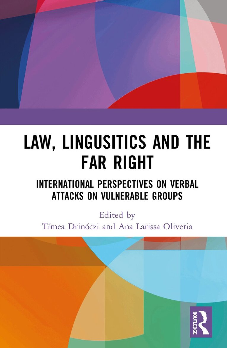 Tímea Drinóczi, Ana Larissa Oliveira - Law, Lingusitics and the Far Right, Inbunden