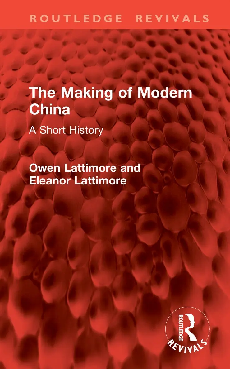 Owen Lattimore, Eleanor Lattimore - Making of Modern China, Inbunden. Tillgänglighet: Lägg i varukorg