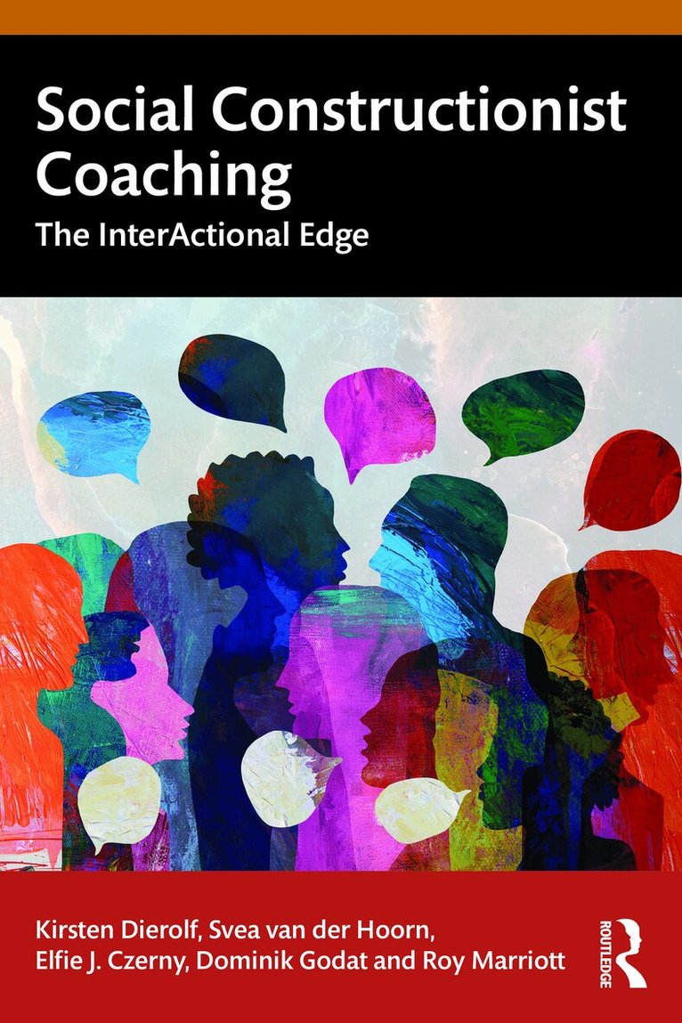 Kirsten Dierolf, Svea van der Hoorn, Elfie J. Czerny, Dominik Godat, Roy Marriott - Social Constructionist Coaching, Häftad