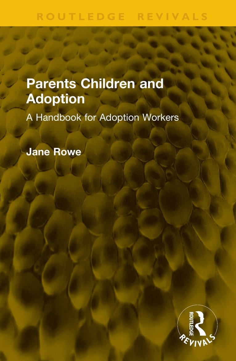 Jane Rowe - Parents Children and Adoption, Inbunden. Tillgänglighet: Lägg i varukorg