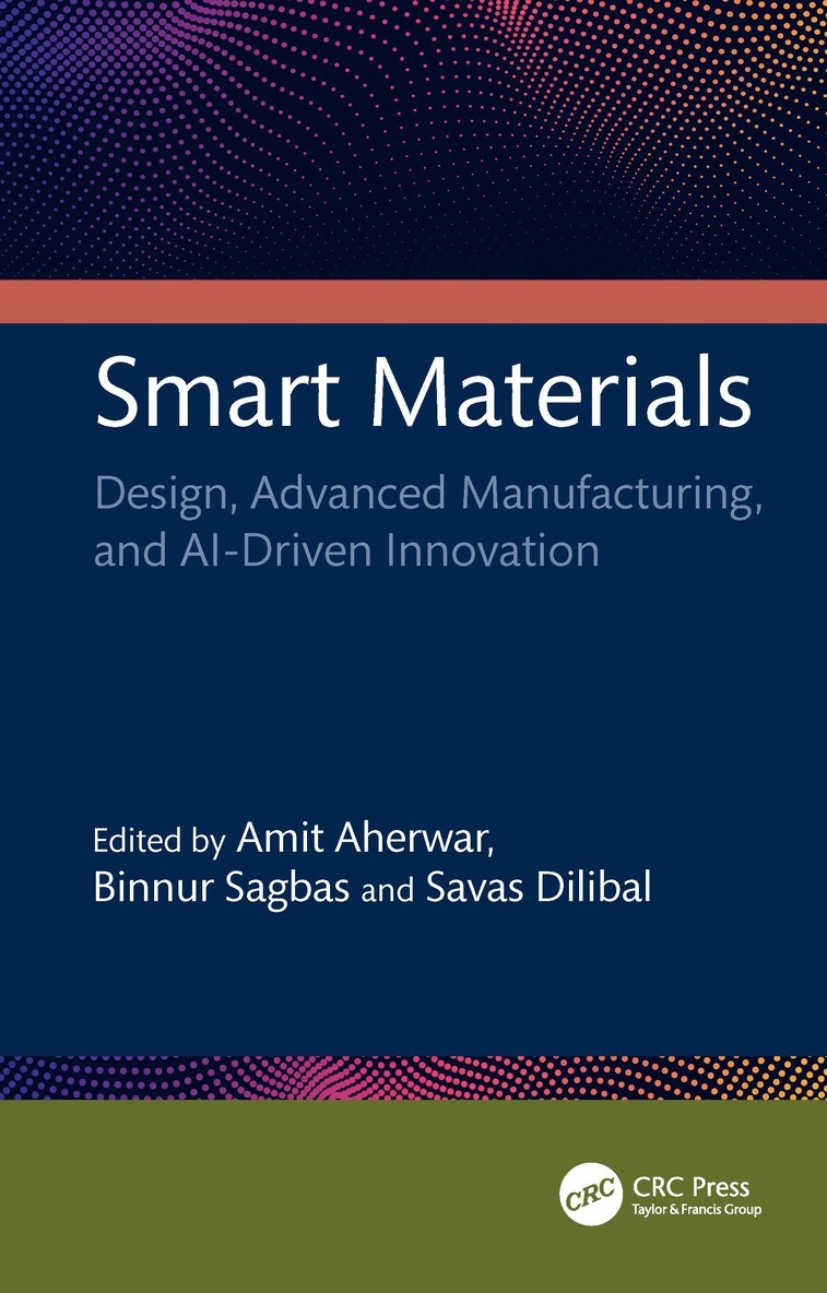 Amit Aherwar, Binnur Sagbas, Savas Dilibal - Smart Materials, Inbunden