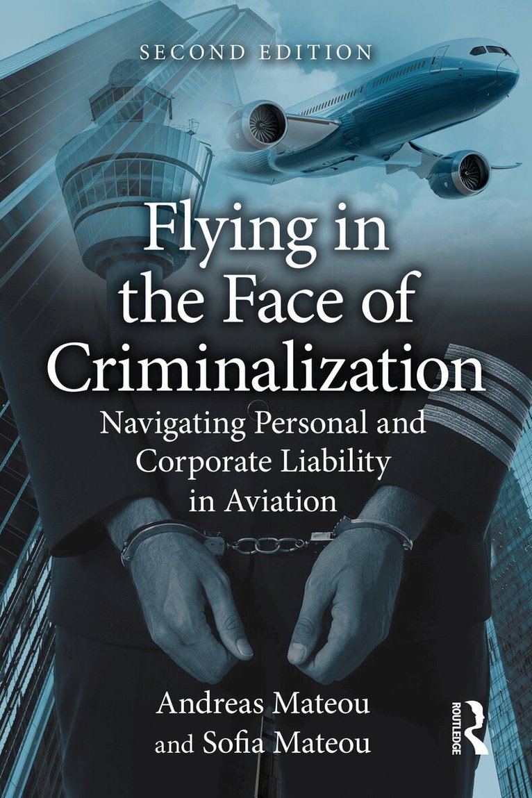 Andreas Mateou, Sofia Mateou - Flying in the Face of Criminalization, Häftad. Tillgänglighet: Lägg i varukorg