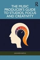 Alexandra Bartles - Music Producer’s Guide to Studios, Focus and Creativity, Häftad. Tillgänglighet: Kommande