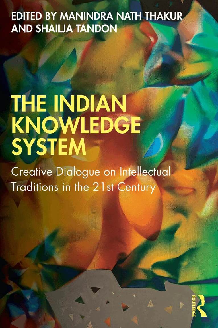 Manindra Nath Thakur, Shailja Tandon - Indian Knowledge System, Inbunden. Tillgänglighet: Lägg i varukorg
