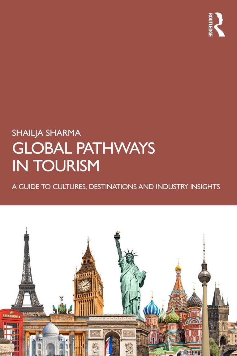 Shailja Sharma - Global Pathways in Tourism, Inbunden