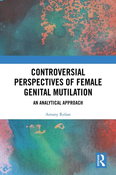 Controversial Perspectives of Female Genital Mutilation