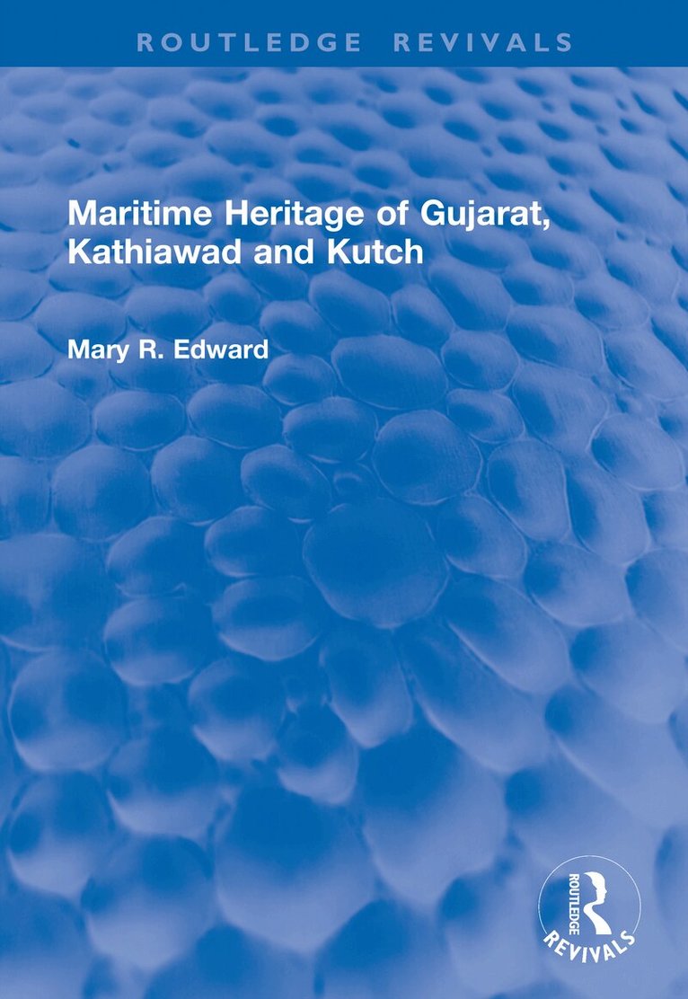 Maritime Heritage of Gujarat, Kathiawad and Kutch