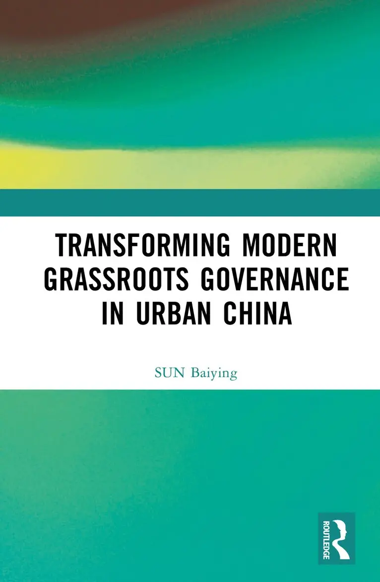 Transforming Modern Grassroots Governance in Urban China