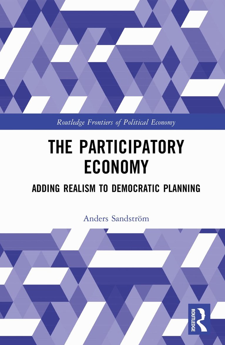 Anders Sandström - Participatory Economy, Inbunden. Tillgänglighet: Lägg i varukorg