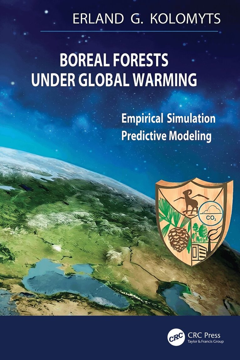 Erland G. Kolomyts - Boreal Forests Under Global Warming, Inbunden
