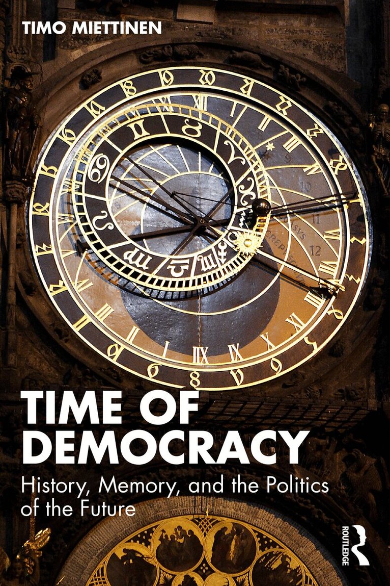 Timo Miettinen - Time of Democracy, Häftad