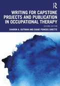 Writing for Capstone Projects and Publication in Occupational Therapy