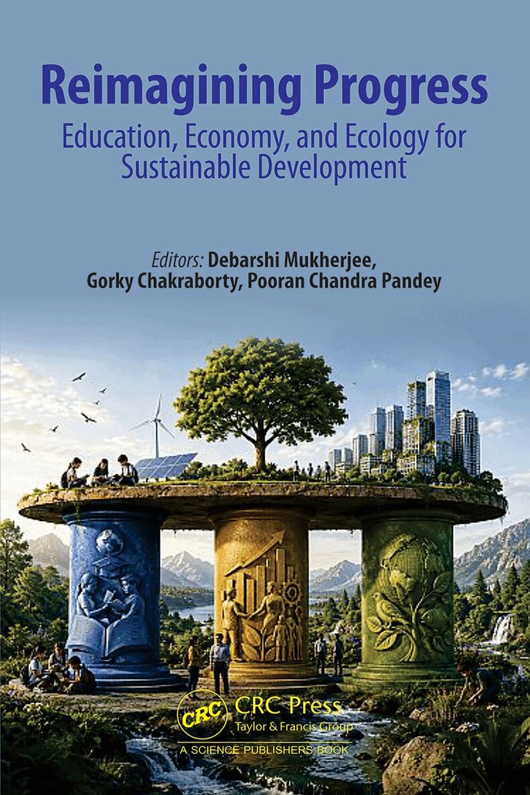 Debarshi Mukherjee, Gorky Chakraborty, Pooran Chandra Pandey - Reimagining Progress, Inbunden