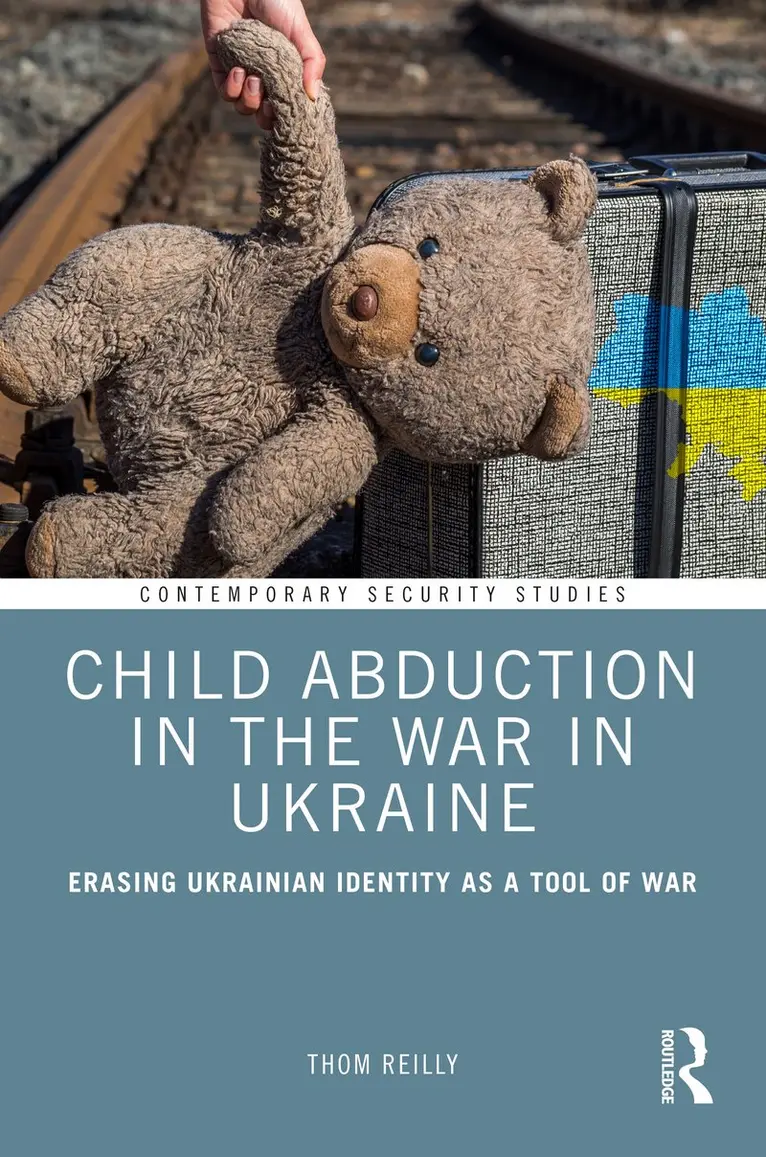 Thom Reilly - Child Abduction in the War in Ukraine, Inbunden. Tillgänglighet: Kommande