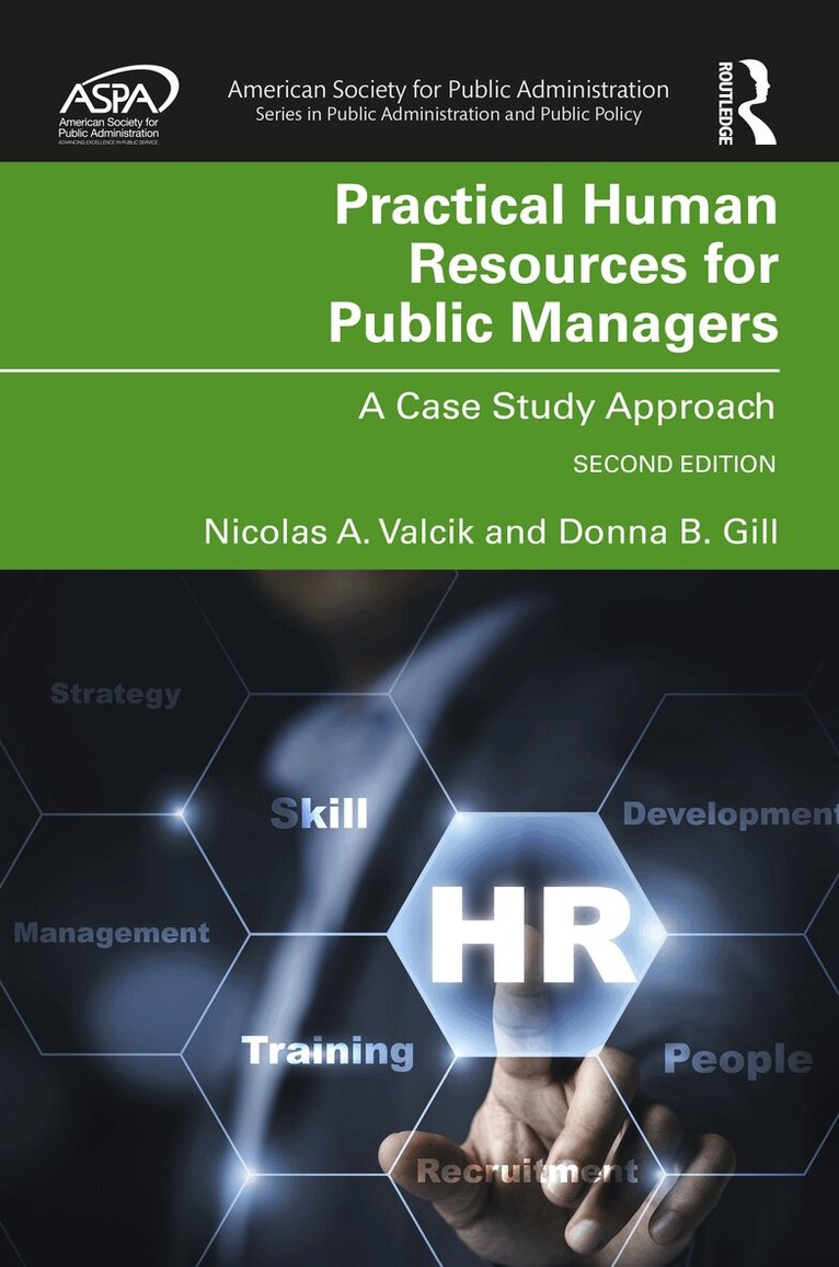 Nicolas A. Valcik, Donna B. Gill - Practical Human Resources for Public Managers, Inbunden