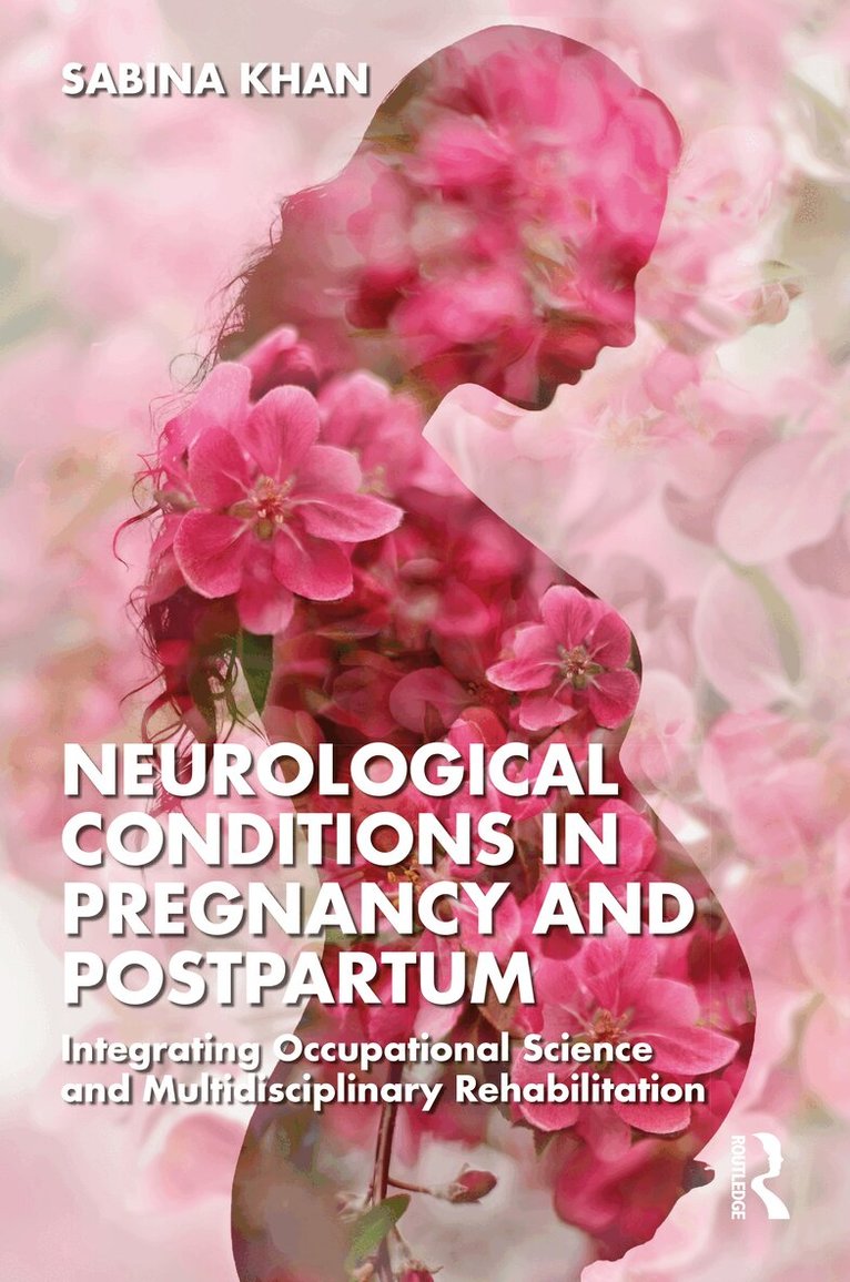 Sabina Khan - Neurological Conditions in Pregnancy and Postpartum, Inbunden. Tillgänglighet: Kommande