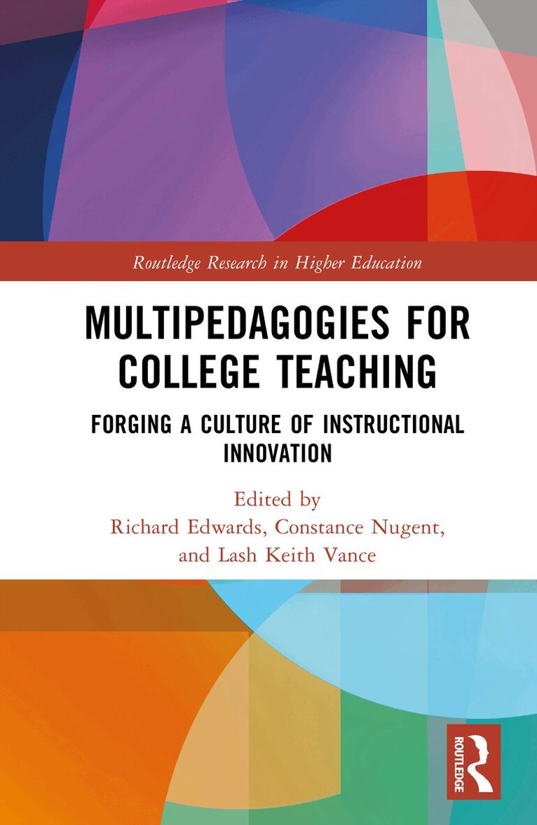 Richard L. Edwards, Constance I. Nugent, Lash Keith Vance - Multipedagogies for College Teaching, Inbunden. Tillgänglighet: Kommande