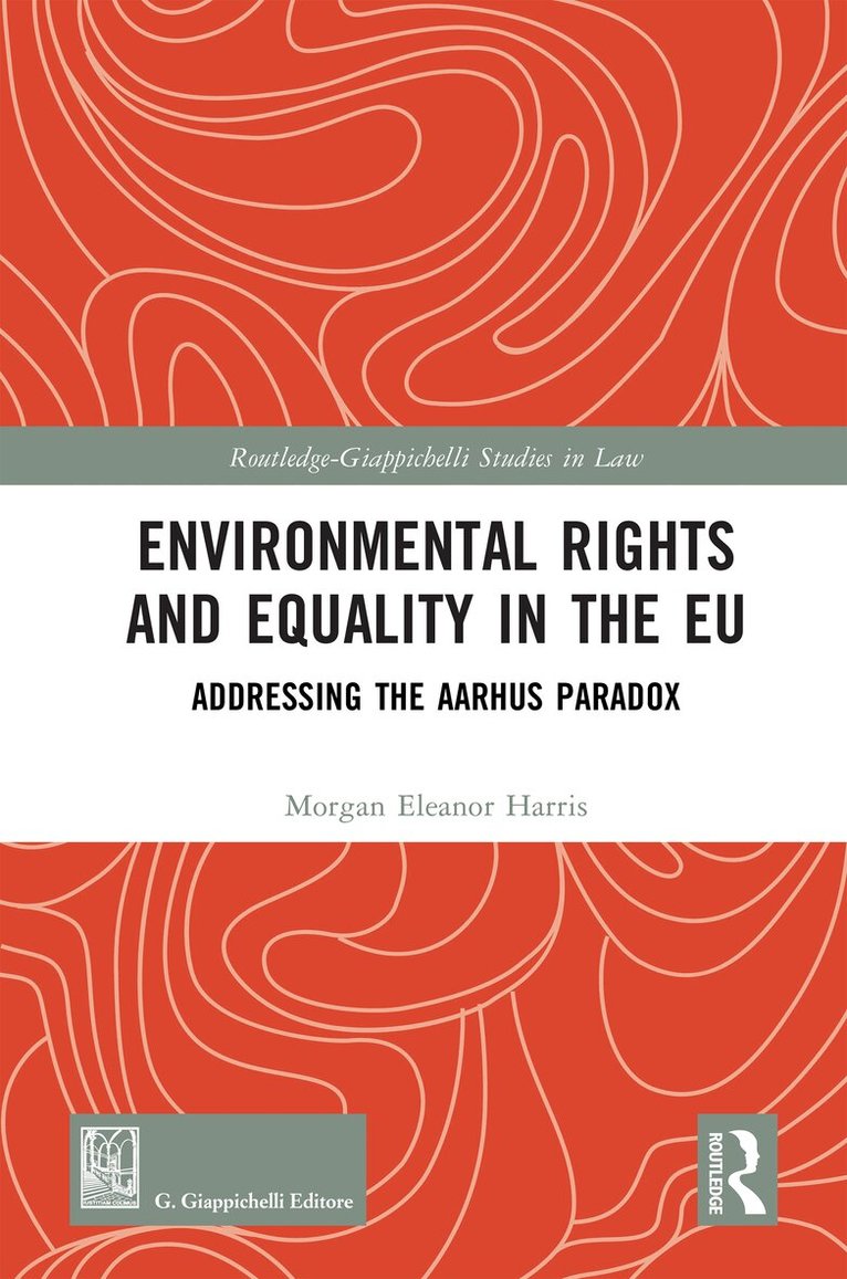 Morgan Eleanor Harris - Environmental Rights and Equality in the EU, Inbunden