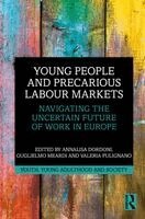 Annalisa Dordoni, Guglielmo Meardi, Valeria Pulignano - Young People and Precarious Labour Markets, Inbunden
