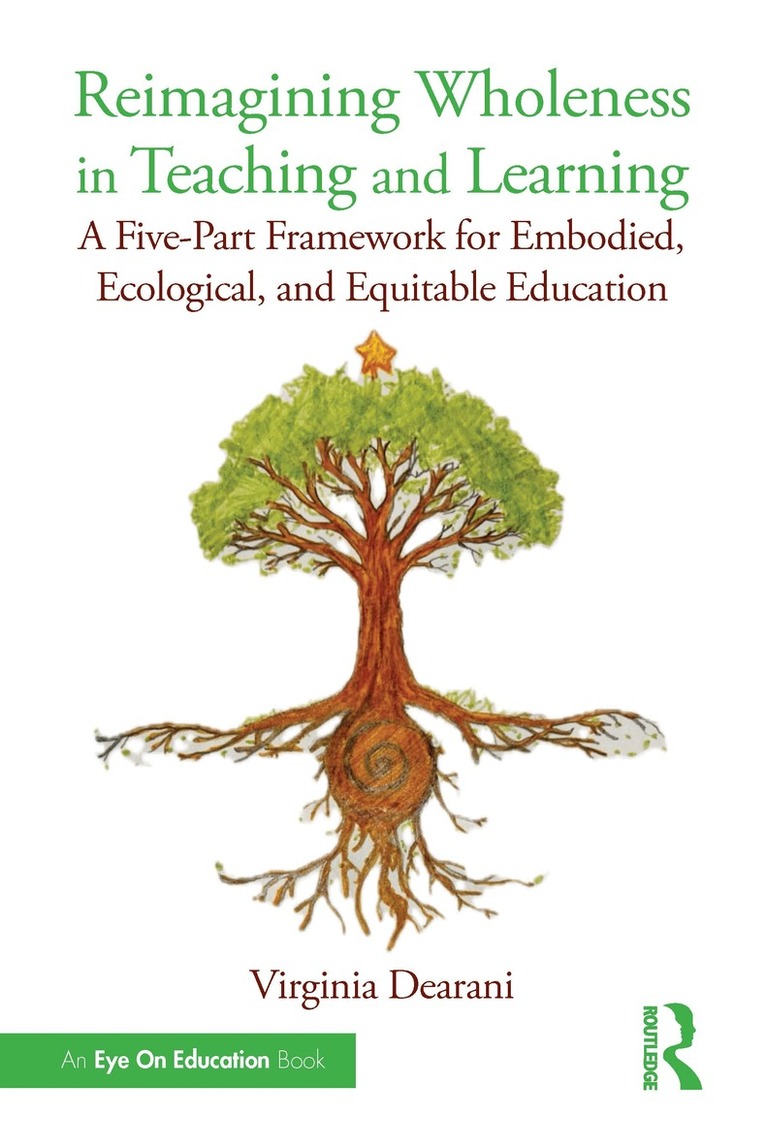 Reimagining Wholeness in Teaching and Learning