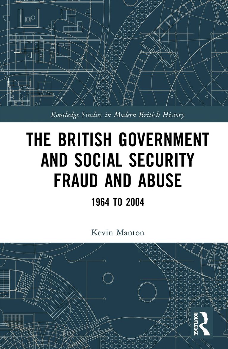 Kevin Manton - British Government and Social Security Fraud and Abuse, Inbunden