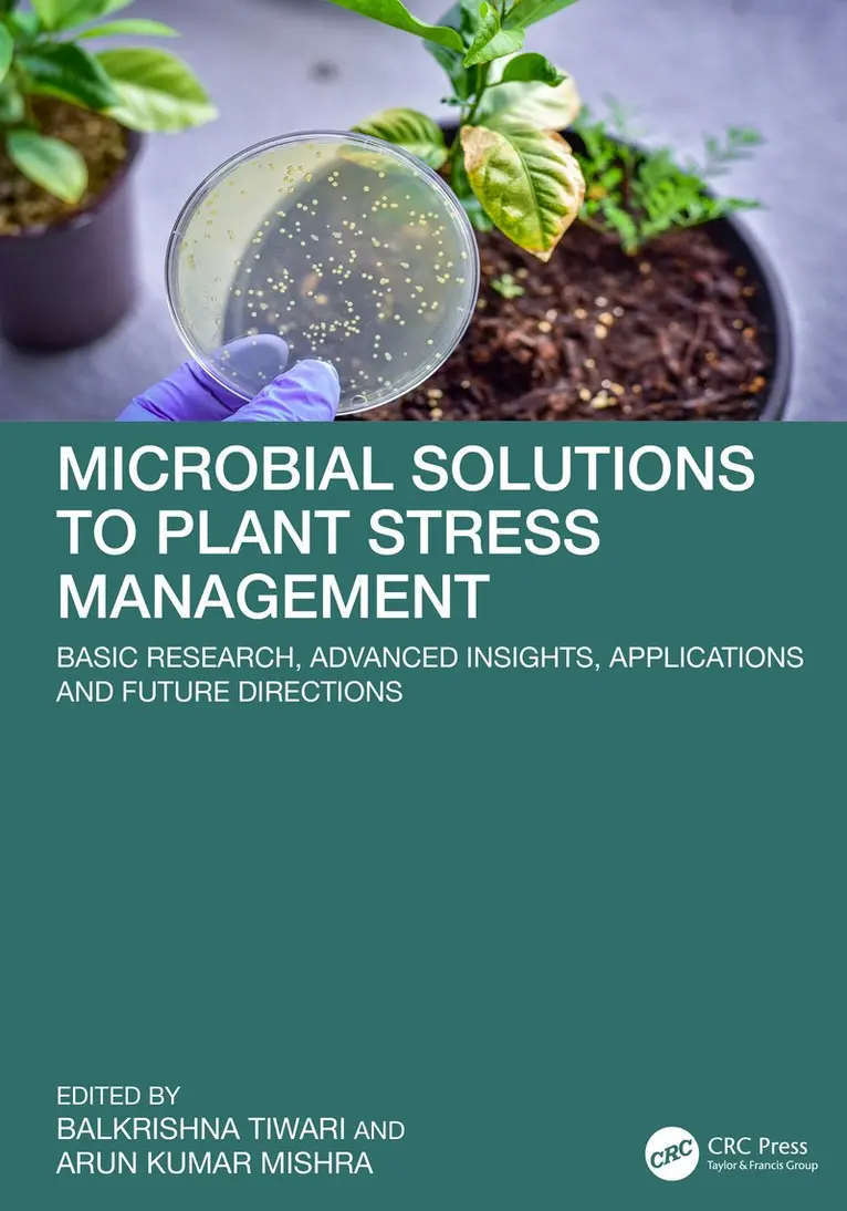 Balkrishna Tiwari, Arun Kumar Mishra - Microbial Solutions to Plant Stress Management, Inbunden. Tillgänglighet: Kommande