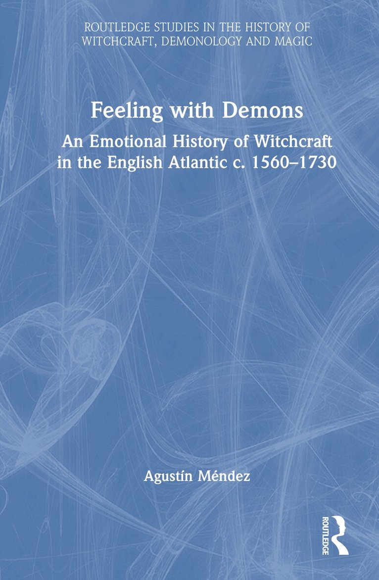 Agustín Méndez - Feeling with Demons, Inbunden