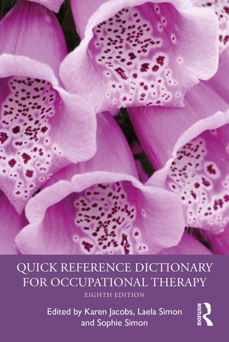 Karen Jacobs, Laela Simon, Sophie Simon - Quick Reference Dictionary for Occupational Therapy, Inbunden