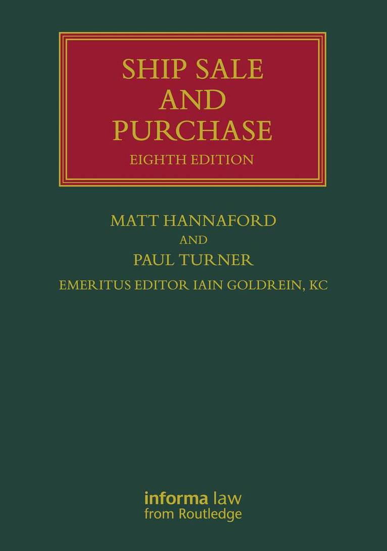 Matt Hannaford, Paul Turner, Iain Goldrein KC - Ship Sale and Purchase, Inbunden