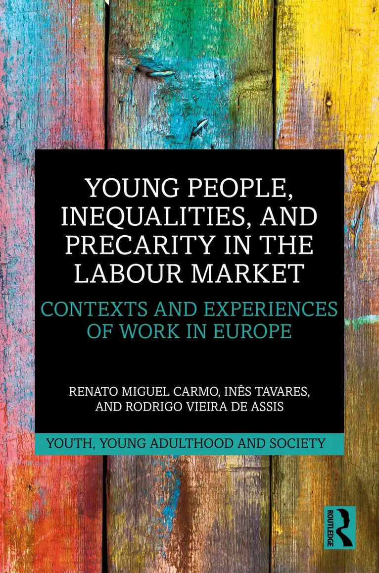 Renato Miguel Carmo, Inês Tavares, Rodrigo Vieira de Assis - Young People, Inequalities, and Precarity in the Labour Market, Inbunden. Tillgänglighet: Kommande