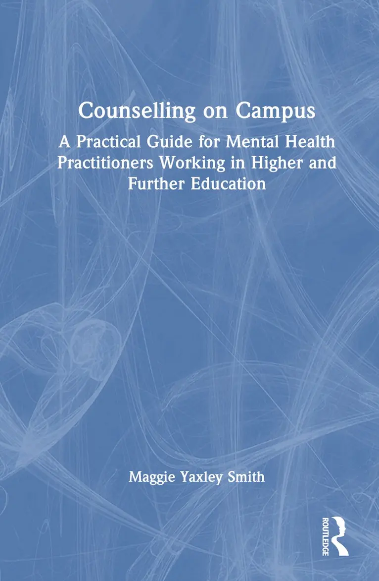 Maggie Yaxley Smith - Counselling on Campus, Inbunden. Tillgänglighet: Lägg i varukorg