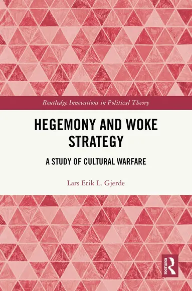 Hegemony and Woke Strategy