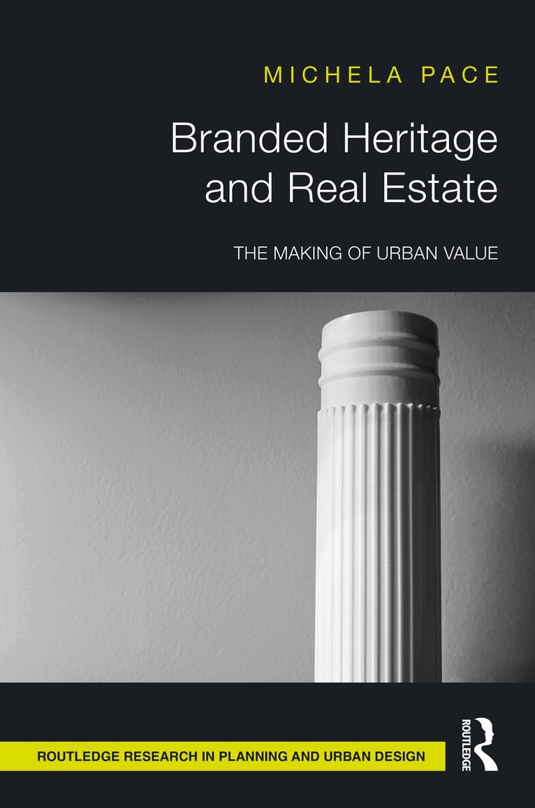 Michela Pace - Branded Heritage and Real Estate, Inbunden. Tillgänglighet: Lägg i varukorg