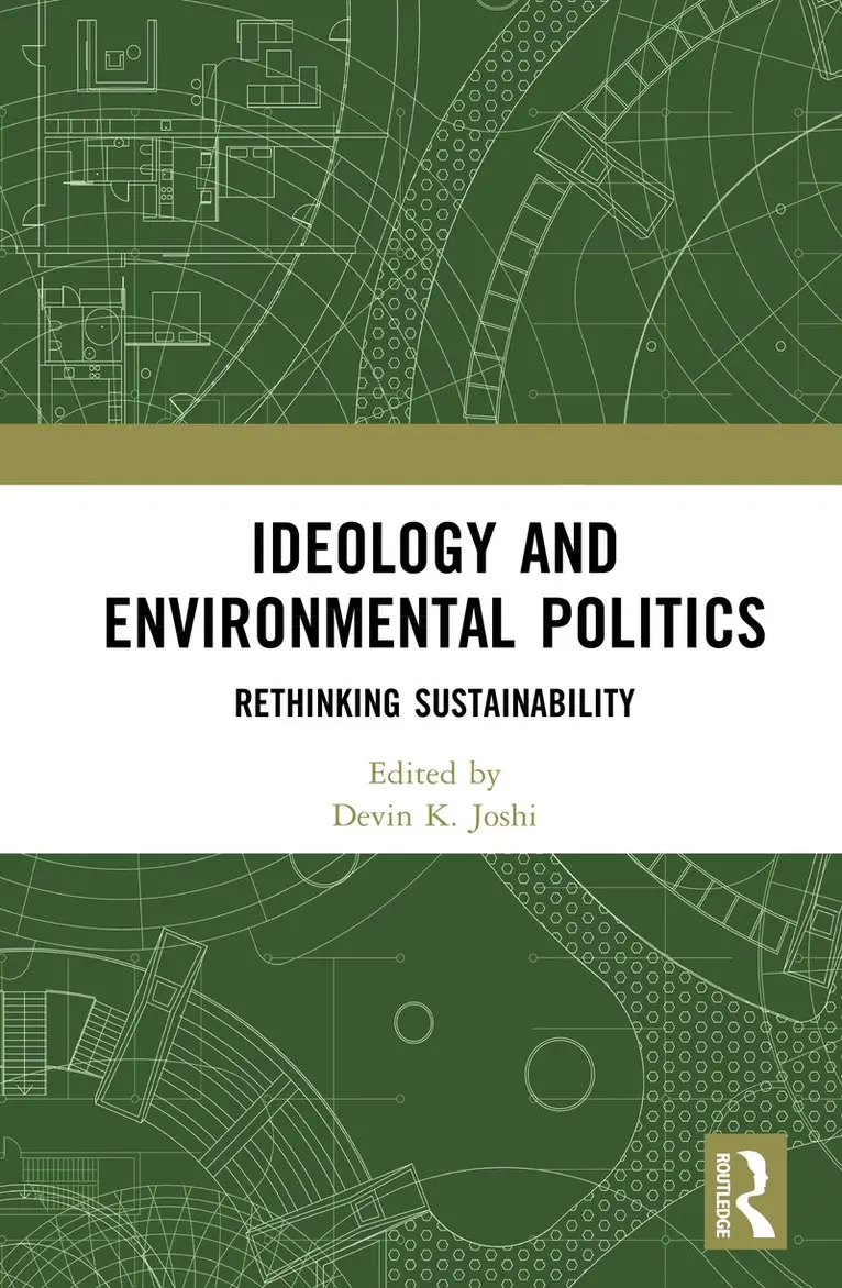 Devin K. Joshi - Ideology and Environmental Politics, Inbunden. Tillgänglighet: Kommande