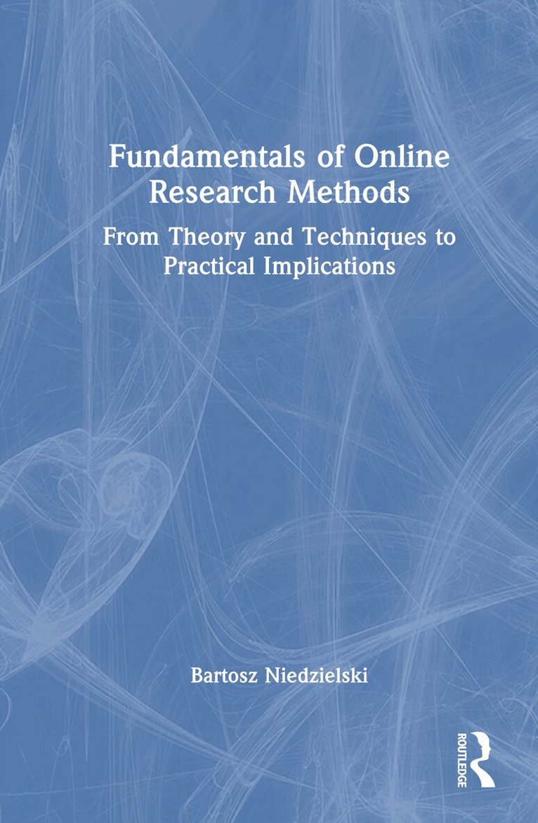 Bartosz Niedzielski - Fundamentals of Online Research Methods, Inbunden