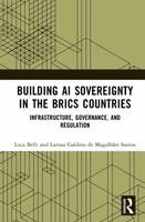 Luca Belli, Larissa Galdino de Magalhães Santos - Building AI Sovereignty in the BRICS Countries, Inbunden