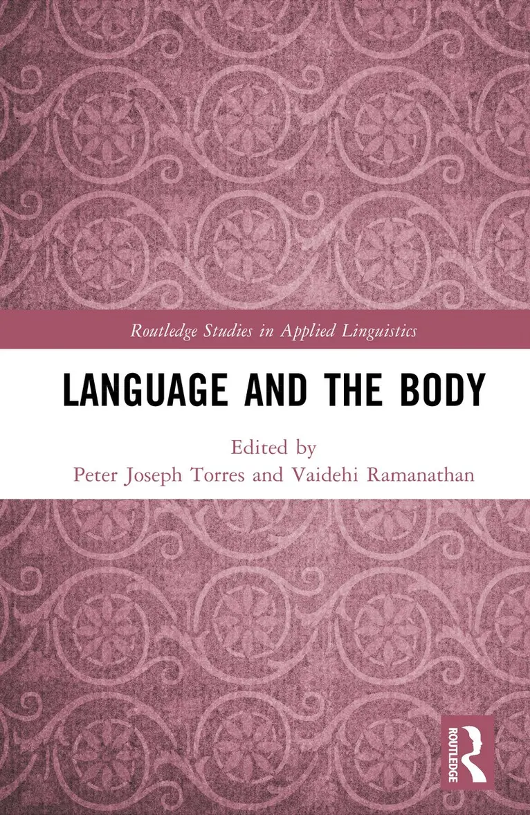 Peter Joseph Torres, Vaidehi Ramanathan - Language and the Body, Inbunden. Tillgänglighet: Kommande
