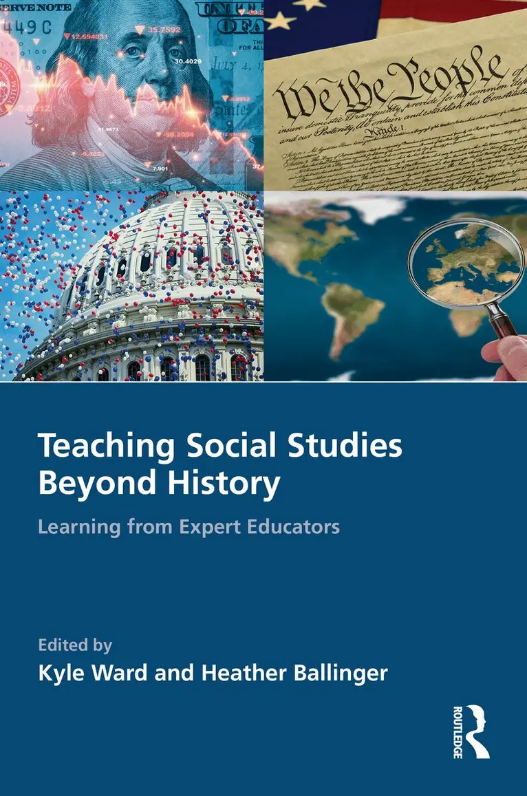 Kyle Ward, Heather Ballinger - Teaching Social Studies Beyond History, Häftad. Tillgänglighet: Kommande