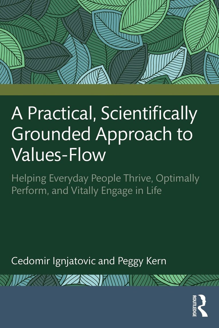 Cedomir Ignjatovic, Peggy Kern - Practical, Scientifically Grounded Approach to Values-Flow, Häftad. Tillgänglighet: Lägg i varukorg