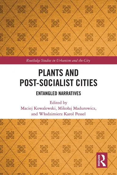 Plants and Post-Socialist Cities