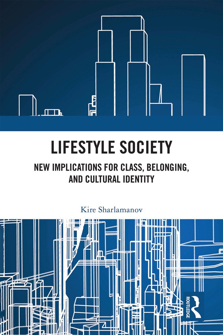 Kire Sharlamanov - Lifestyle Society, Inbunden