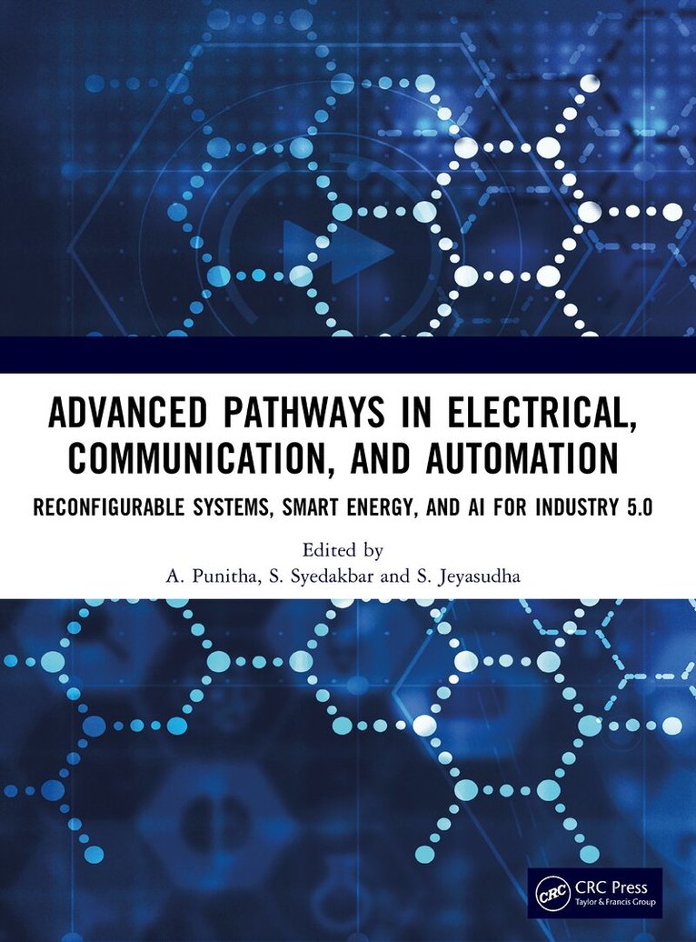 A. Punitha, S. Syedakbar, S. Jeyasudha - Advanced Pathways in Electrical, Communication, and Automation, Häftad