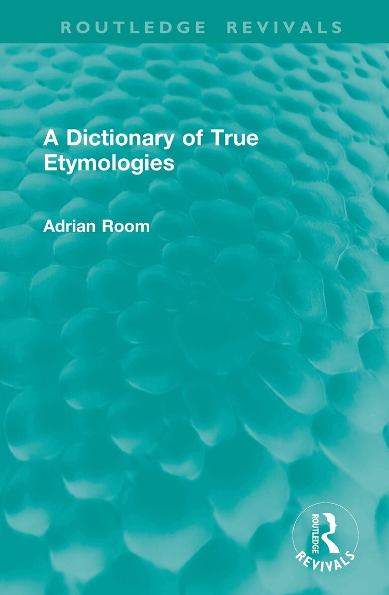 Adrian Room - Dictionary of True Etymologies, Inbunden. Tillgänglighet: Lägg i varukorg