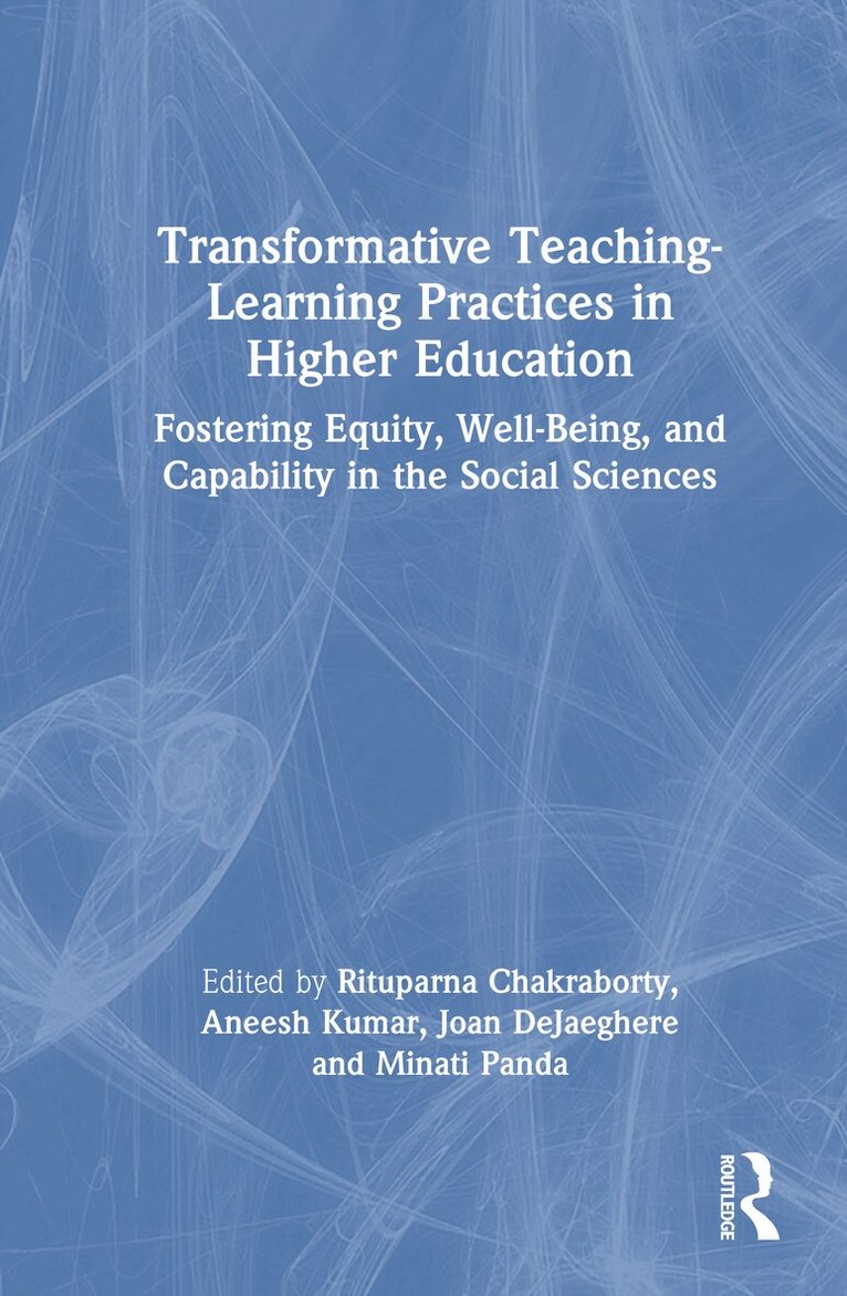 Rituparna Chakraborty, Aneesh Kumar, Joan DeJaeghere, Minati Panda - Transformative Teaching-Learning Practices in Higher Education, Inbunden. Tillgänglighet: Kommande