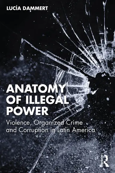 Anatomy of Illegal Power